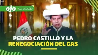 Pedro Castillo asegura que renegociaci&oacute;n del gas de Camisea ser&aacute; &ldquo;abierta y transparente&rdquo;