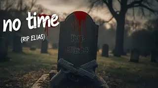 No Time (RIP Elías LK)✖️ Winder JT (Oficial Audio)