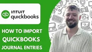 How to Import Quickbooks Journal Entries - 2025  (fast & Easy)