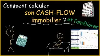Comment calculer son cash flow immobilier (et l&rsquo;am&eacute;liorer facilement) ?