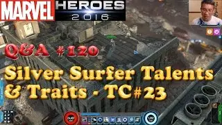 Marvel Heroes Q&A Silver Surfer Talents & Traits - Test Center Edition #23