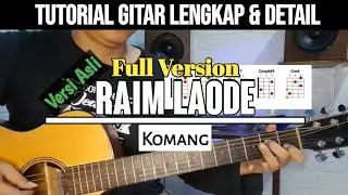 Tutorial Gitar Komang - Raim Laode (Versi Asli) With Acoustic Guitar
