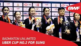 Badminton Unlimited | Кубок Uber №2 для Суна | BWF 2022