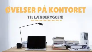 Øvelser På Kontoret: Få 3 Gode Øvelser Til Lænden Her!