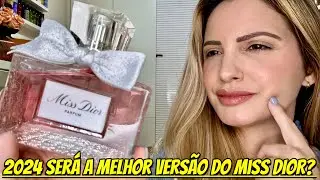 SERÁ ESSA A MELHOR VERSÃO DO MISS DIOR? PERFUME MISS DIOR PARFUM 2024