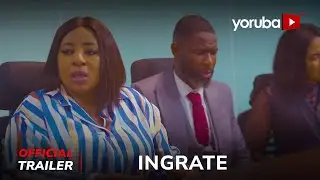 Ingrate Yoruba Movie 2024 | Official Trailer | Now Showing On Yorubaplus