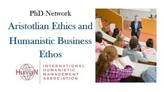 Humanistic Business Ethos - PhD Network