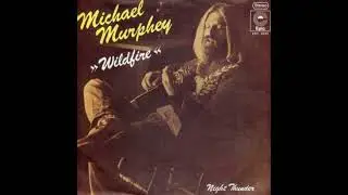 Michael Murphey - Wildfire (1975 LP Version) HQ