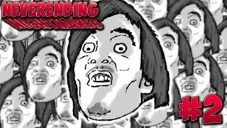 Neverending Nightmares - Part 2 - WHY DOES EVERYONE WANNA MAKE OUT WITH ME?!