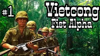 Вьетконг: Кулак Альфа | Vietcong: Fist Alpha | #1
