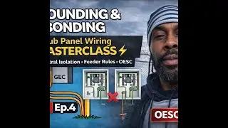 Sub Panel Grounding & Bonding MASTERCLASS ⚡ Neutral Isolation & Code Rules (OESC 2024)