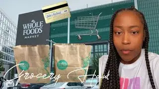 WHOLE FOODS MARKET GROCERY HAUL| I WAS BORED SO I WENT SHOPPING 😂