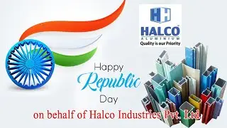 Happy Republic Day on behalf of Halco Alluminium Industries Pvt. Ltd.