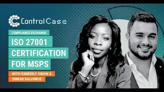 ISO 27001 Certification for MSPs | Compliance Exchange Webinar | ControlCase