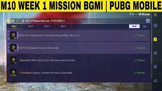 M10 Week 1 Mission [ PUBG MOBILE | BGMI ]