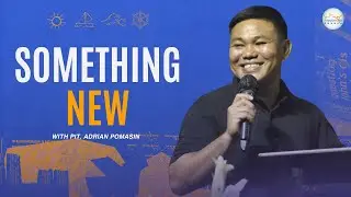 SOMETHING NEW  (Sunday Service - January 11, 2026)