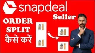 snapdeal seller order split kaise kare |How to split order on snpdeal #snapdeal #ecommerce @KNWOR
