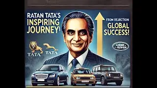 The Inspiring Journey of Ratan Tata: From Struggles to Triumph...