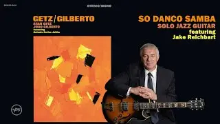 So Danco Samba, Antonio Carlos Jobim, solo jazz guitar
