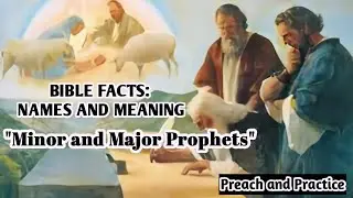 BIBLE FACTS: NAMES AND MEANING 