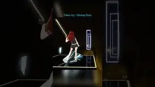 Vance Joy - Missing Piece | Beat Saber | LIV | Shorts