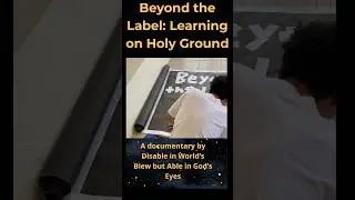 An Promo documentary: Beyond the Label #BeyondTheLabel #LearningOnHolyGround #faithbased #short