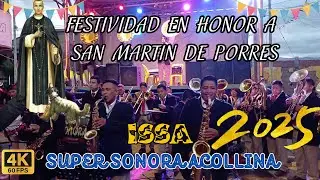 ISSA SUPER SONORA ACOLLINA en honor a SAN MARTIN DE PORRES 2025