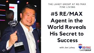 Jon Lahey:  Live with Jon Lahey! The #5 RE/MAX Team in the World Reveals His Secret to Success!