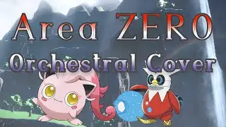 エリアゼロ（オーケストラアレンジ）／Area Zero  (Orchestral Cover)【ポケモン/Pokemon SV】