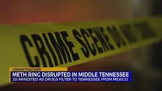 20 arrested in Middle Tennessee meth distribution ring