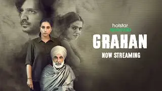 Hotstar Specials Grahan | Ranjan Chandel | Pavan Malhotra, Wamiqa Gabi, Zoya Hussain | Now Streaming
