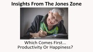 Which Comes First... Productivity Or Happiness?