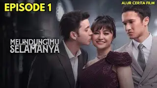 Melindungimu Selamanya Episode 1 | Marshanda | Stefan William -  Alur Cerita