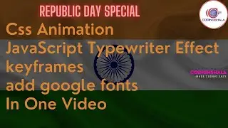 Learn CSS Animation | JavaScript typewriter effect | Adding Google Fonts