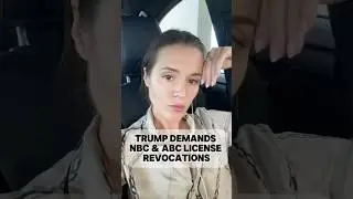 Trump Demands NBC & ABC License Revocations #PressFreedom #FirstAmendment #FreePress