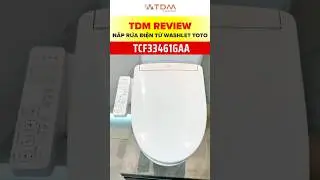 TDM.VN | Review nắp rửa điện tử Washlet TOTO TCF33461GAA S2 W24 mẫu mới 2025 sạch &ecirc;m khử m&ugrave;i sấy kh&ocirc;