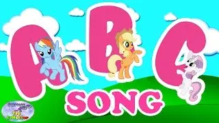 My Little Pony ABC Song Best Baby Learning Alphabet Preschool Surprise Egg and Toy Collector SETC