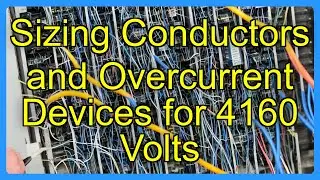 Sizing Conductors and Overcurrent Devices for 4160 Volts