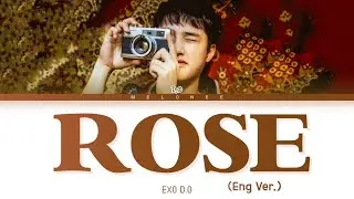 D.O Rose (Eng Ver) Lyrics (로제 잉글리쉬 버션 가사) [Color Coded Lyrics Eng]