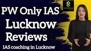 PW Only IAS Lucknow Reviews | PW Only IAS Lucknow | Review of PW Only IAS Lucknow 