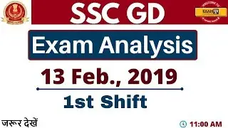 Exam Analysis 13 Feb., 2019 ||#SSC GD || 1st shift || By Exampur