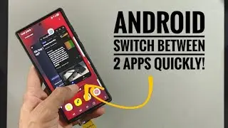 &bull;Android Tip | How To Switch Between Two Apps Quickly!