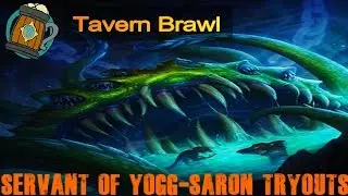 Hearthstone Tavern Brawl-Servant of Yogg-Saron Tryouts