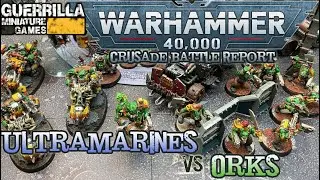 Warhammer 40k 9th Ed CRUSADE Battle Report - Ultramarines vs. Orks