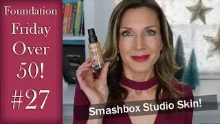 Foundation Friday Over 50! Smashbox Studio Skin Foundation #27