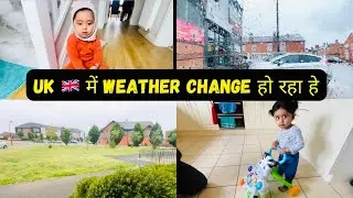 Weather Change In UK 🇬🇧 | School Open in England | Indian family in Leicester