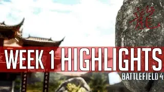 Week 1 Highlights | Battlefield 4