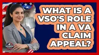 What Is a VSO's Role In a VA Claim Appeal?