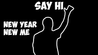SAY HI | Immersive Interactive Warm-Up | New Year New Me Edition