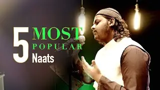 5 Most Popular Naats | Mazharul Islam | New Playlist 2026